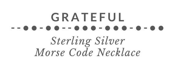GRATEFUL Morse Code Necklace